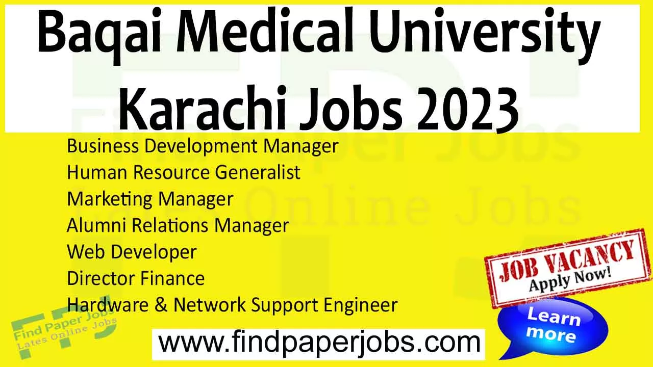 Baqai Medical University Karachi Jobs 2023