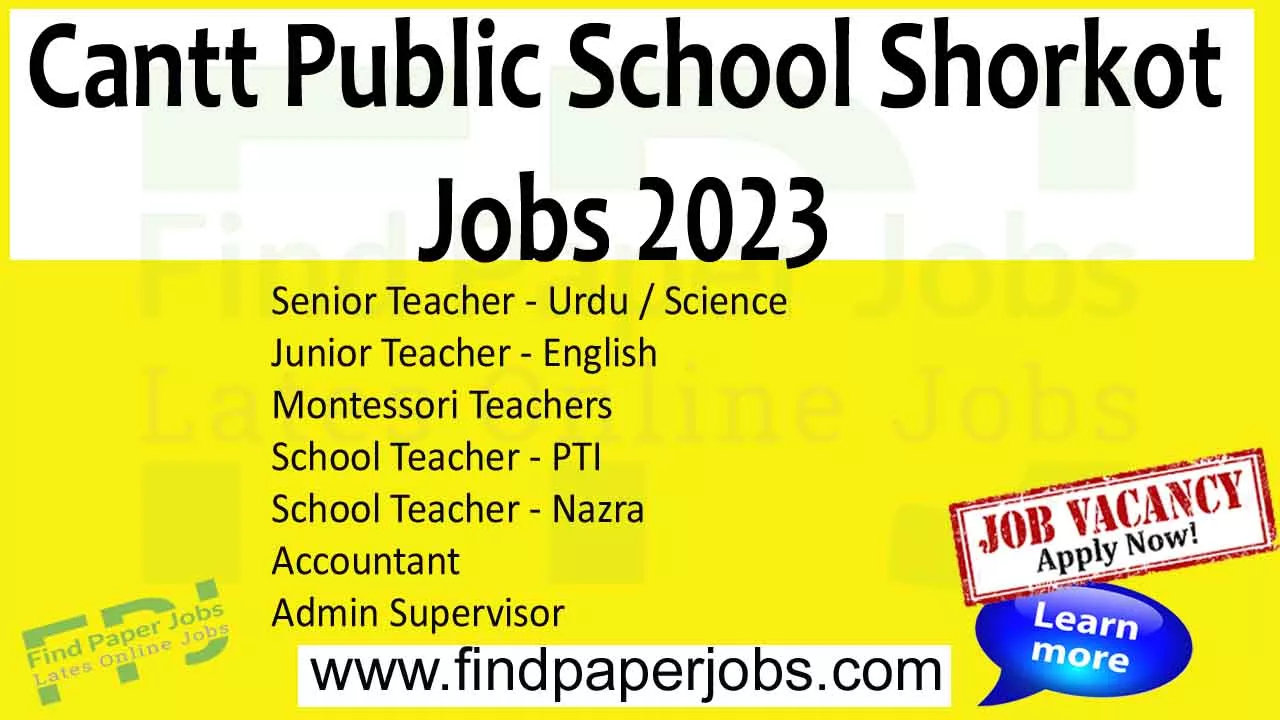 Cantt Public School Shorkot Jobs 2023