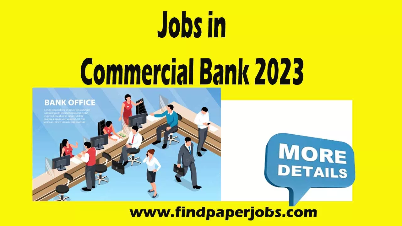 Commercial Bank Jobs 2023