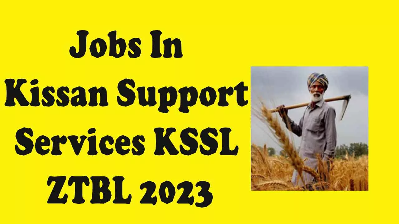 Jobs In Kissan Support Services 2023 KSSL ZTBL