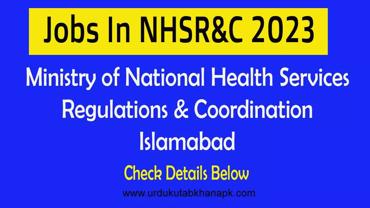 Jobs In NHSR&C 2023 Islamabad