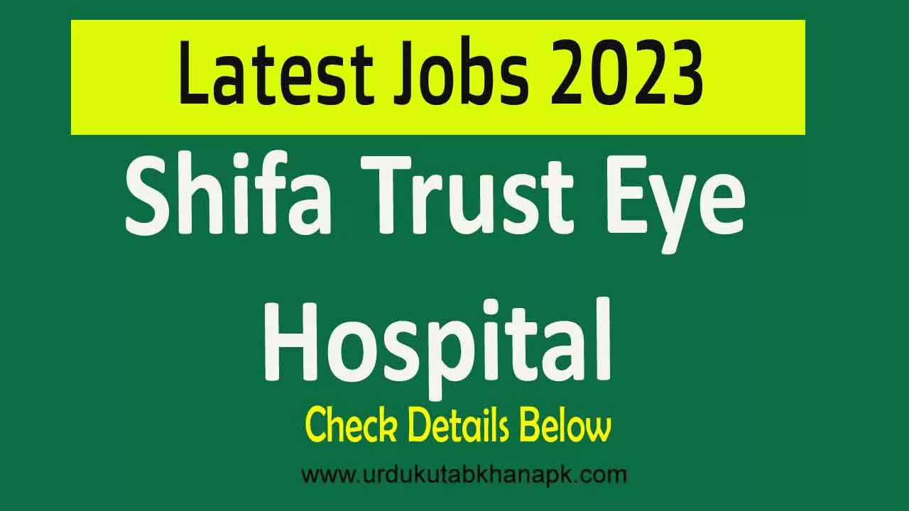 Shifa Trust Eye jobs 2023