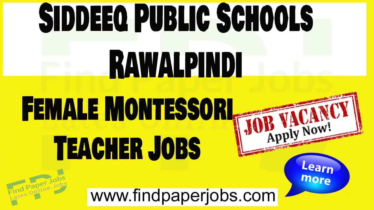 Siddeeq Public Schools Rawalpindi Jobs 2023
