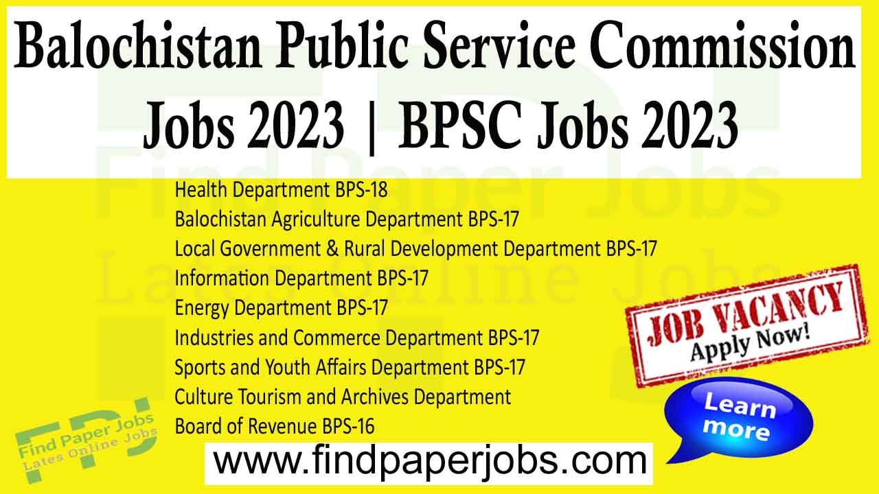 Balochistan Public Service Commission Jobs 2023