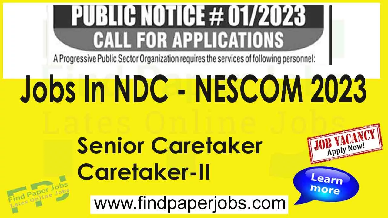 Caretaker Jobs in NDC - NESCOM 2023