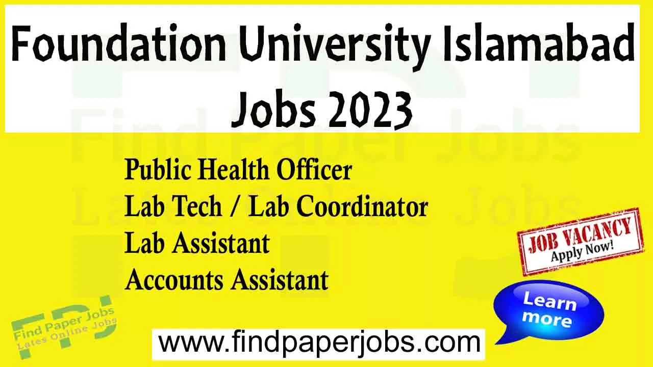 Jobs In Foundation University Islamabad 2023