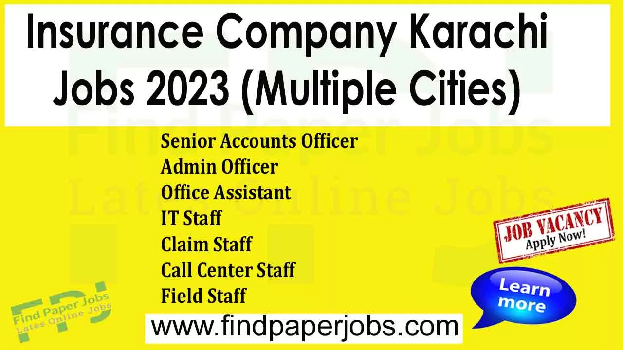 Jobs In Insurance Company Karachi 2023 