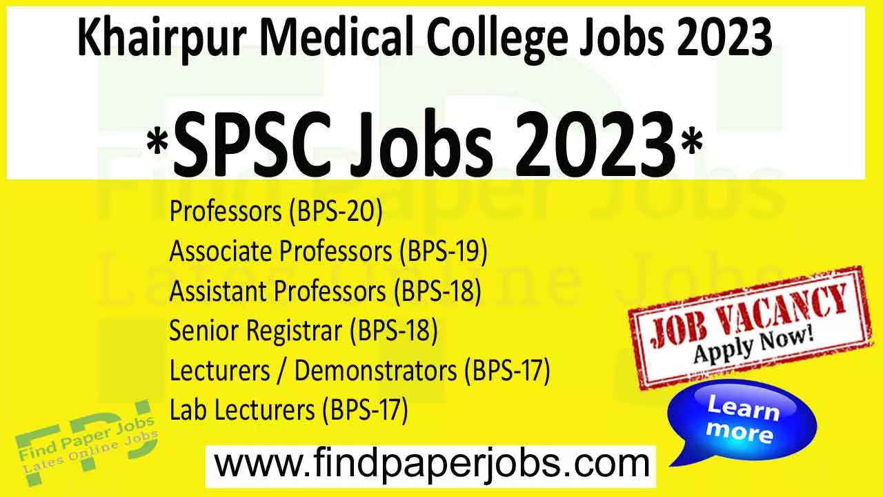 Jobs In Khairpur Medical College 2023 | SPSC Latest Announcements