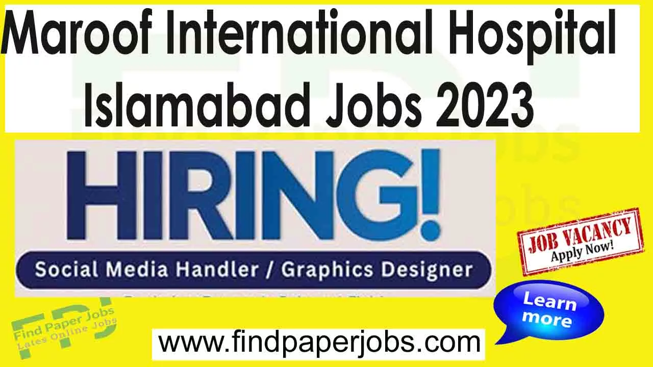 Maroof International Hospital Islamabad 2023-Ad_The News_Job_20230226_003