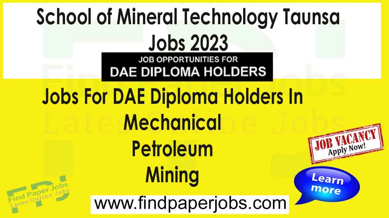 School of Mineral Technology Taunsa jobs 2023