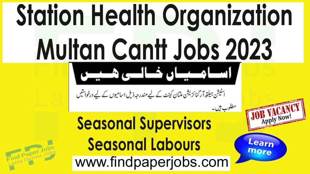 Jobs In Station Health Organization Multan Cantt Jobs 2023