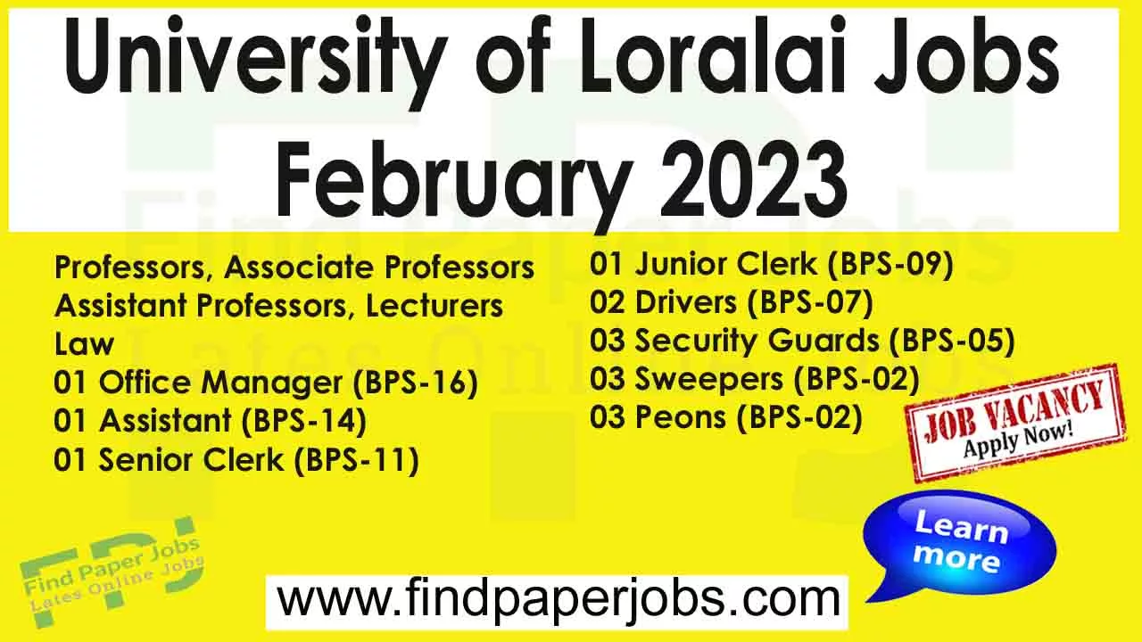 Jobs In University of Loralai February 2023