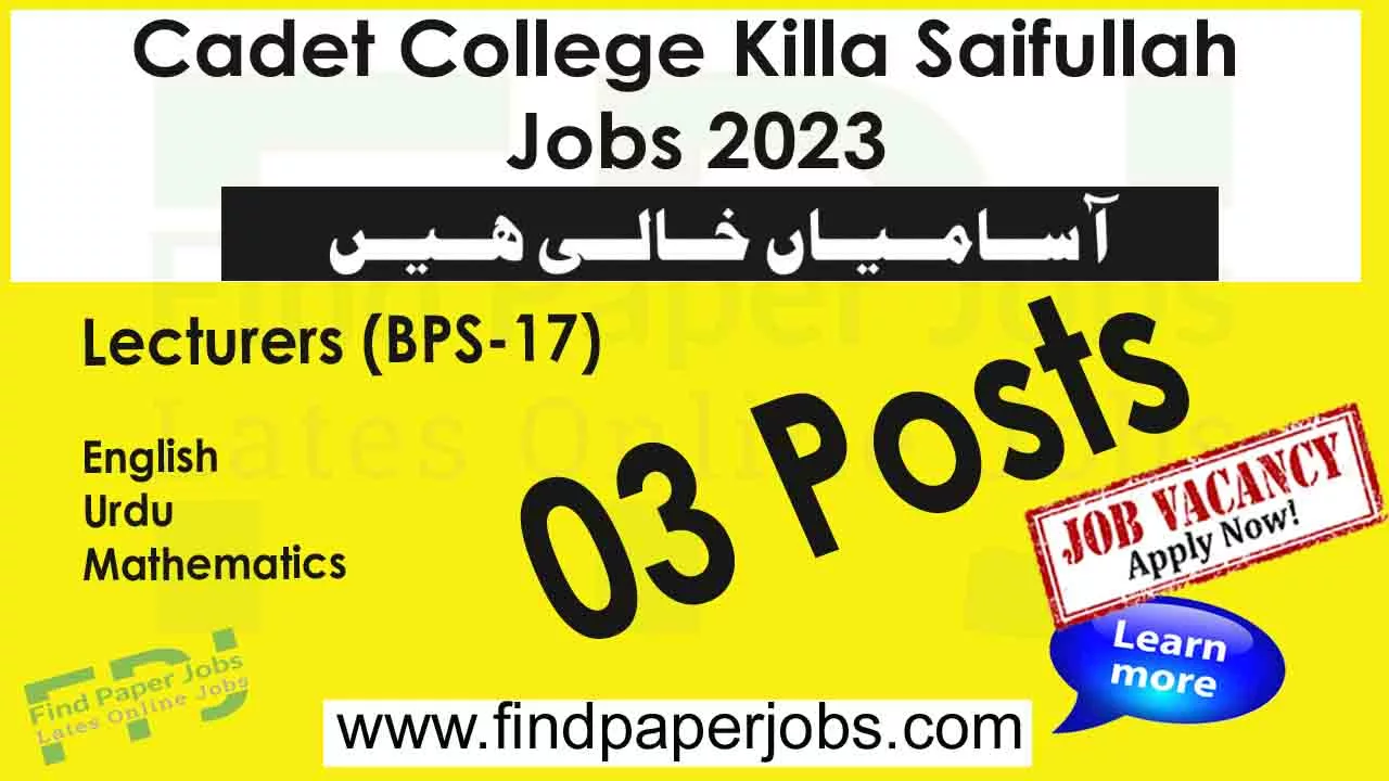 Jobs As Lecturer in Cadet College Killa Saifullah 2023