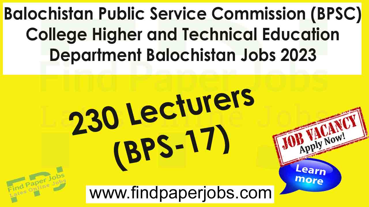 Lecturer Jobs in College Higher and Technical Education Department Balochistan 2023
