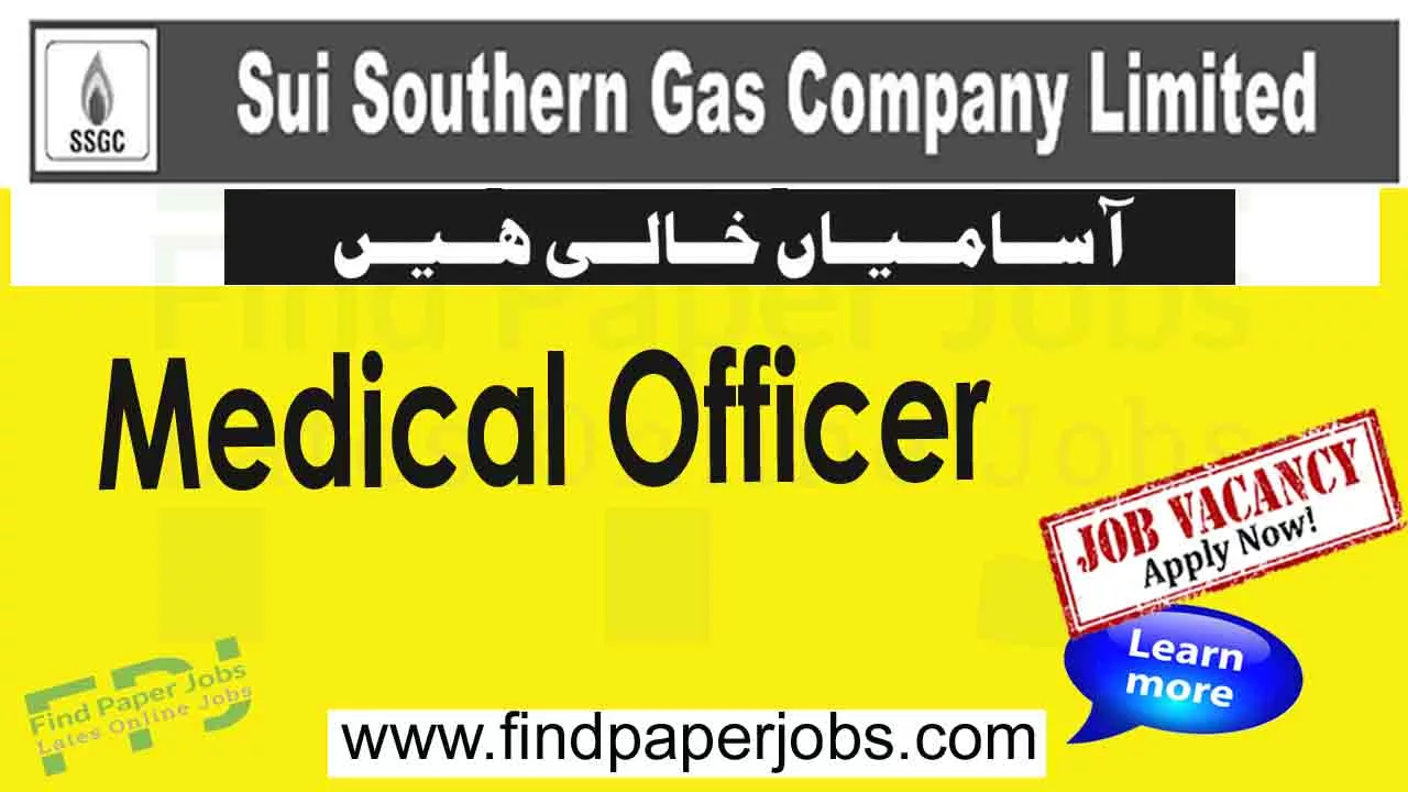 Jobs As A Medical Officer Jobs in SSGC 2023