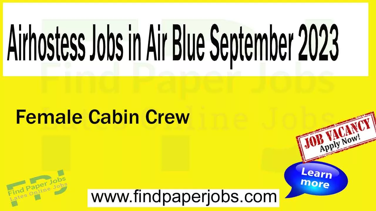 Airhostess Jobs in Air Blue September 2023