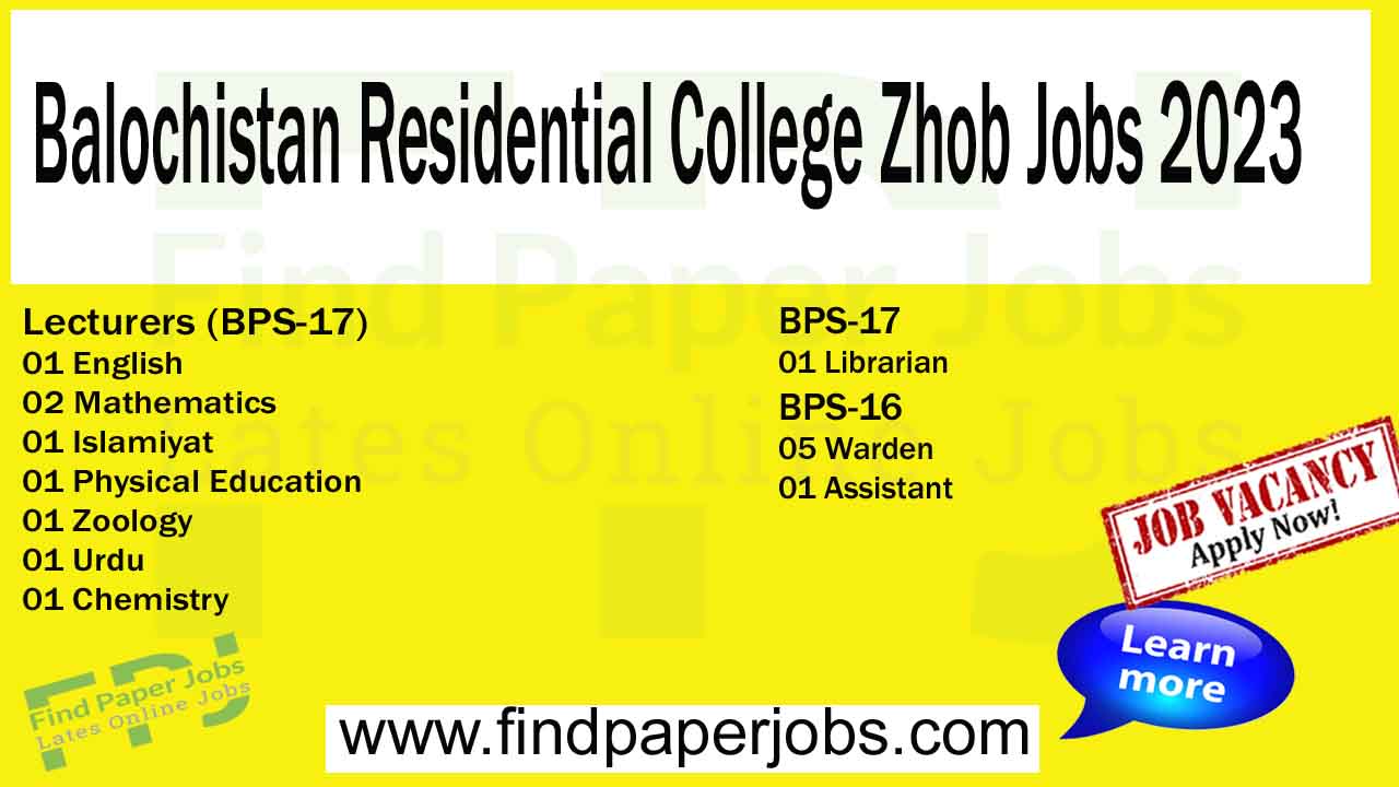 Balochistan Residential College Zhob Jobs 2023 September
