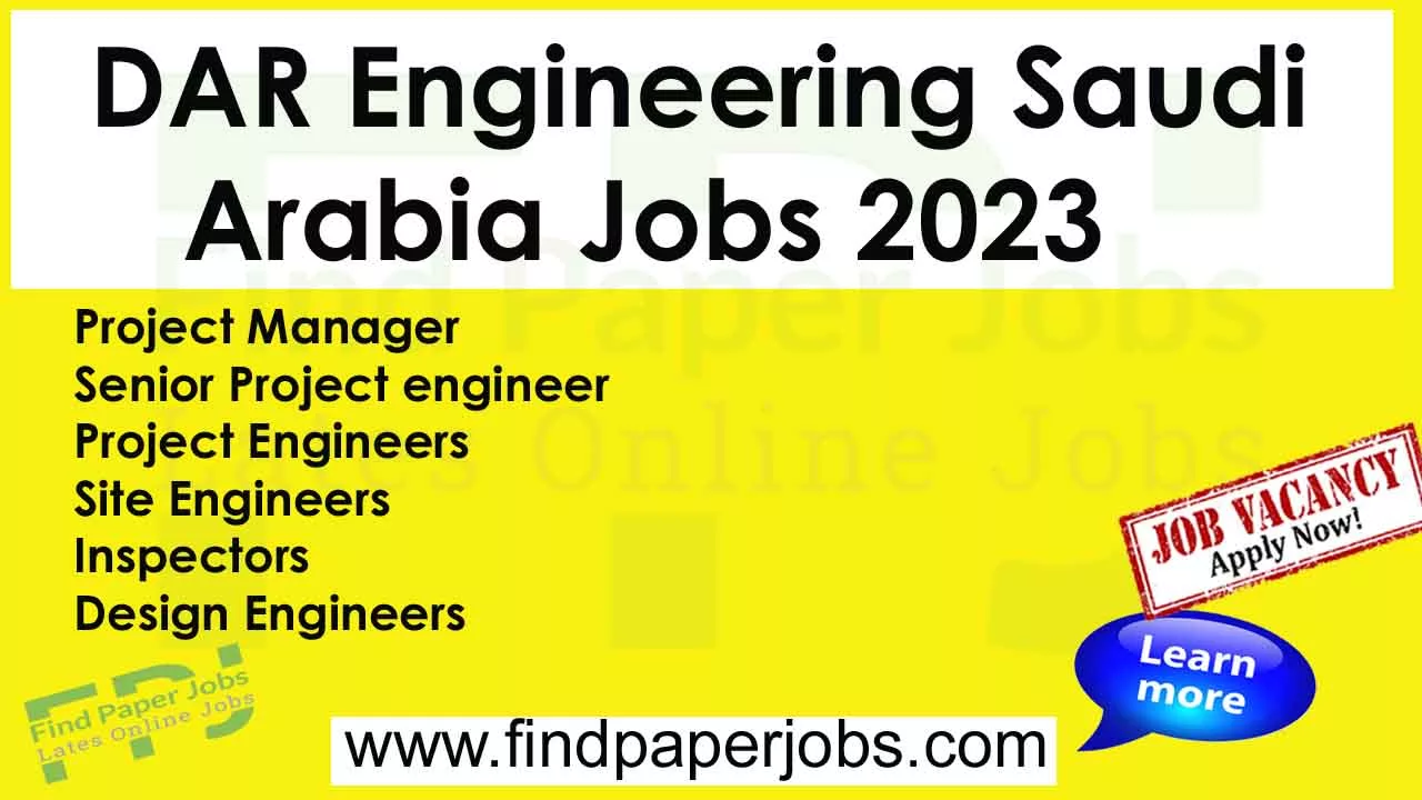 DAR Engineering Saudi Arabia Jobs 2023