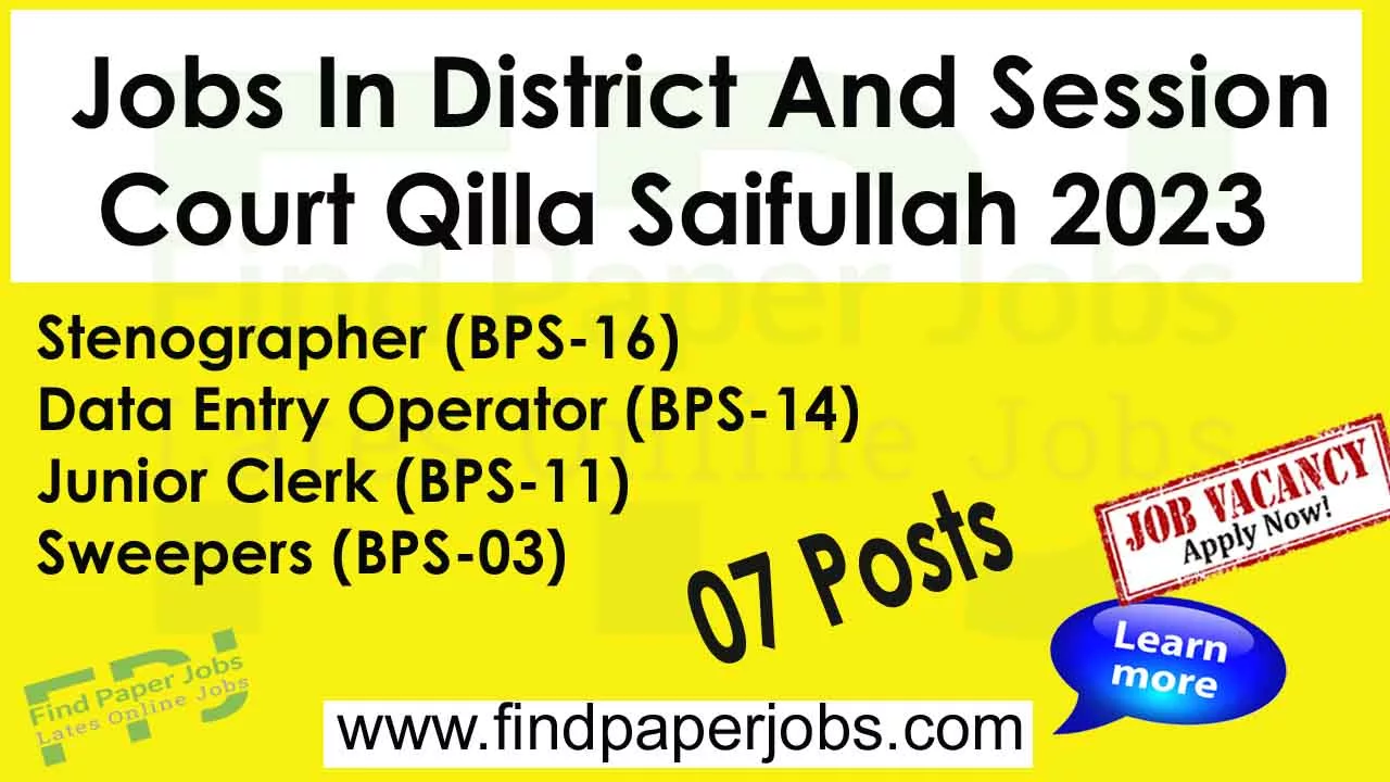 District And Session Court Qilla Saifullah Jobs 2023