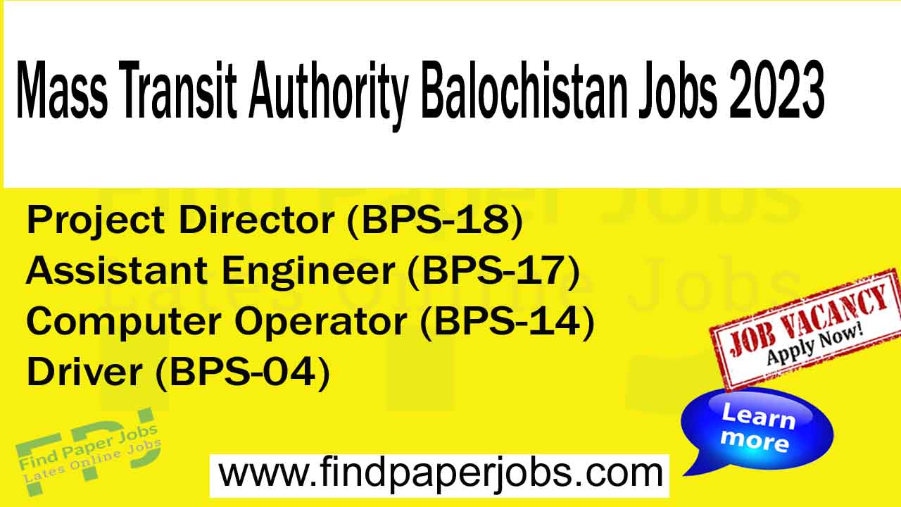 Mass Transit Authority Balochistan Jobs 2023 September