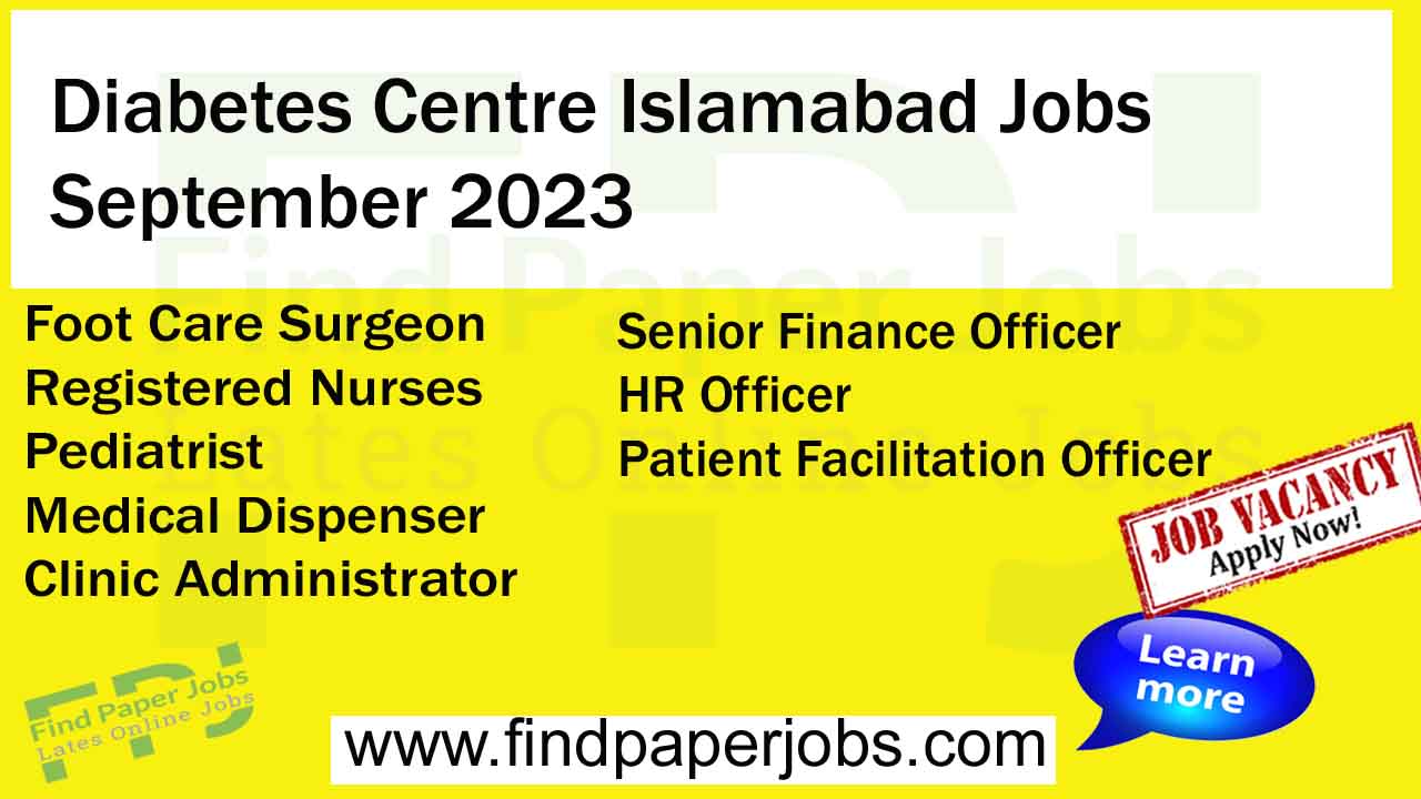 The Diabetes Centre Islamabad Jobs September 2023