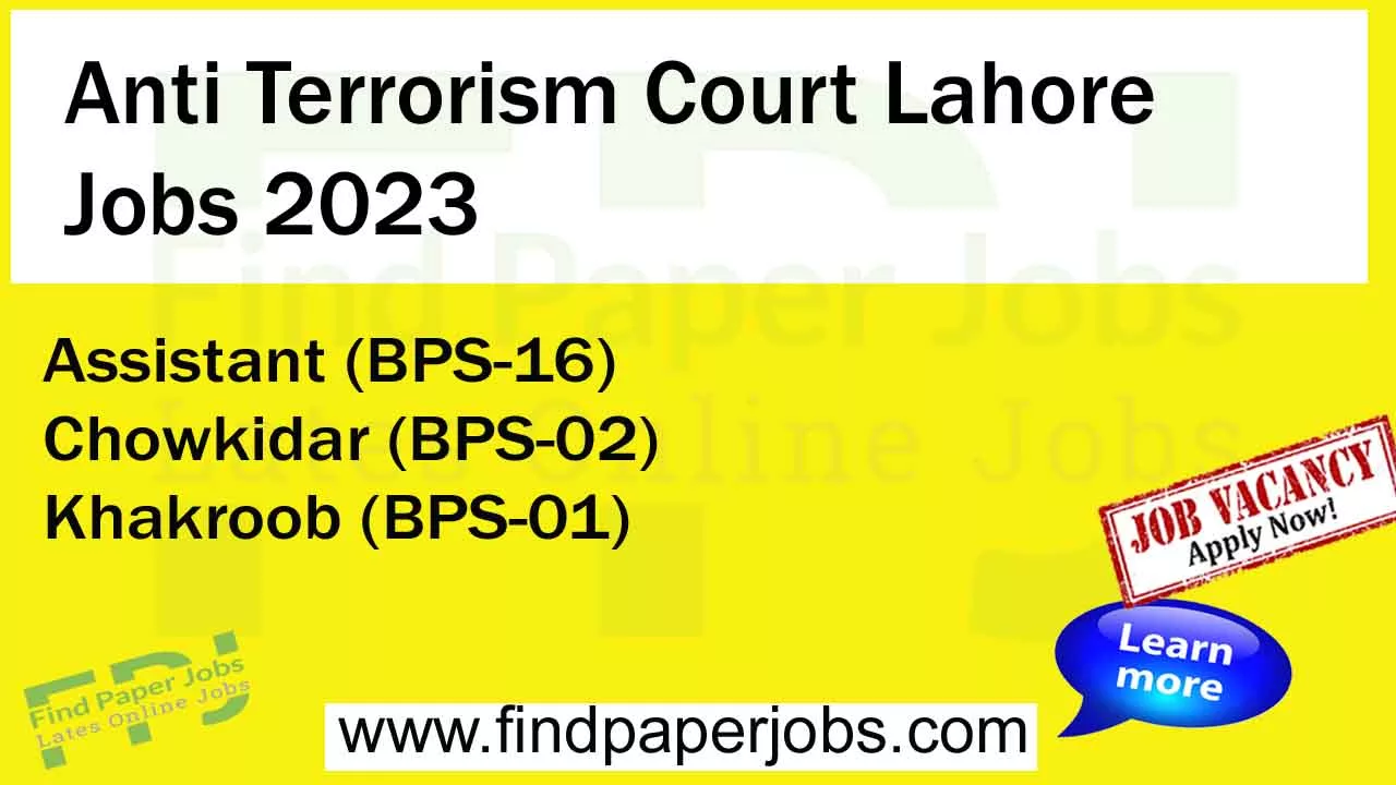 Anti Terrorism Court Lahore Jobs 2023