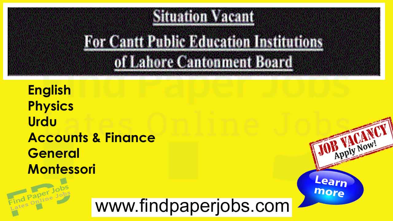 Jobs In Cantt Public Education Institutions Lahore 2023