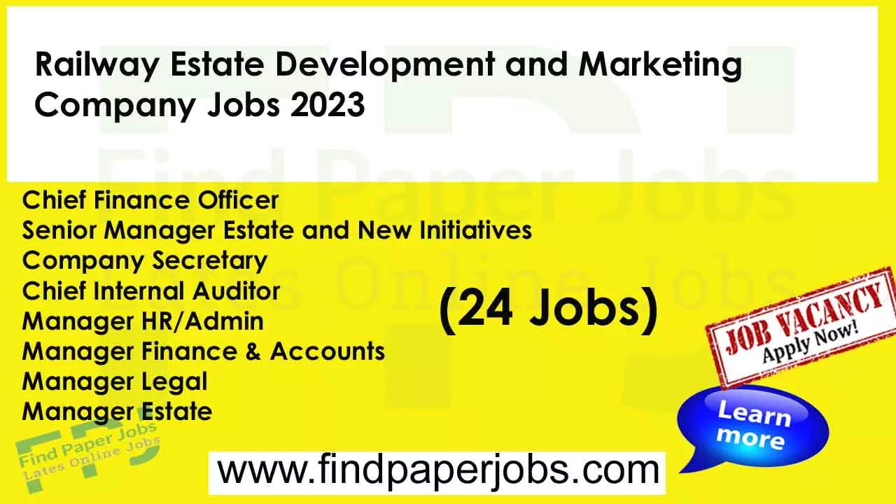 Jobs In Railway Estate Development and Marketing Company 2023