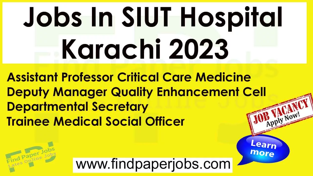 SIUT Hospital Karachi Jobs 2023