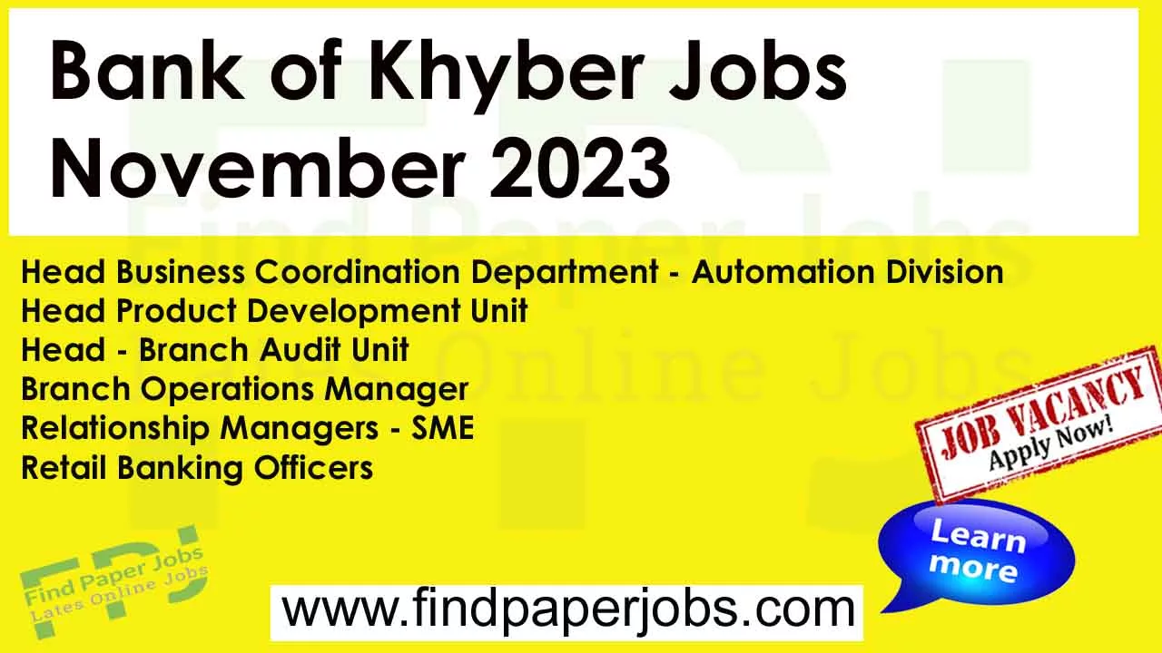 Bank of Khyber Jobs November 2023