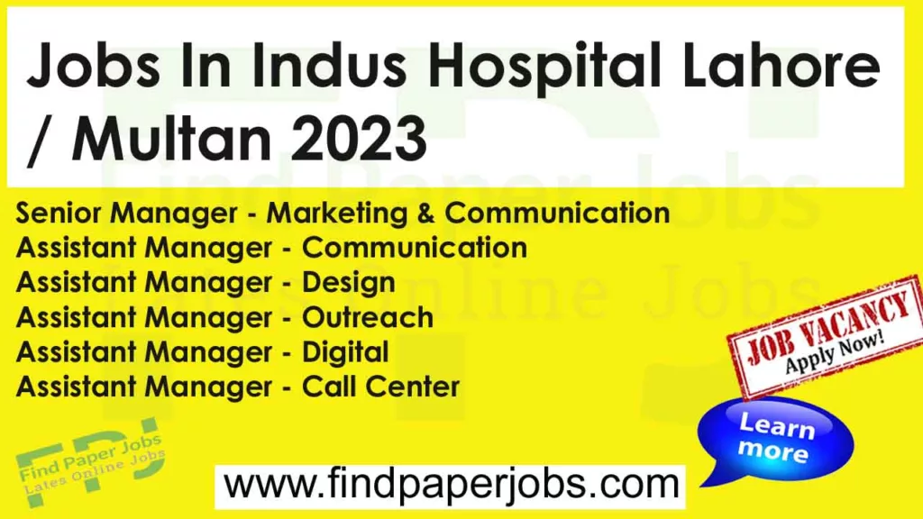 Indus Hospital Lahore Multan Jobs 2023