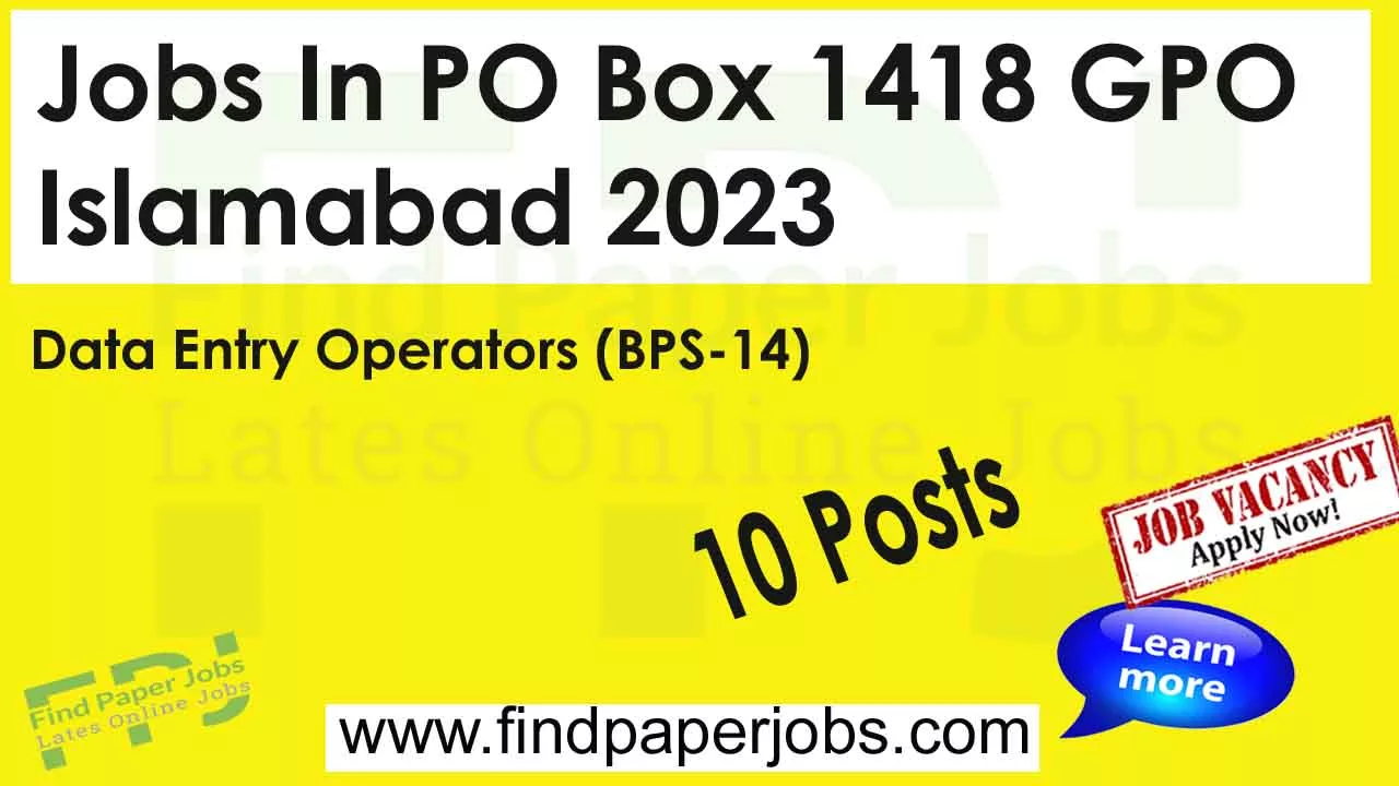 PO Box 1418 GPO Islamabad Jobs 2023