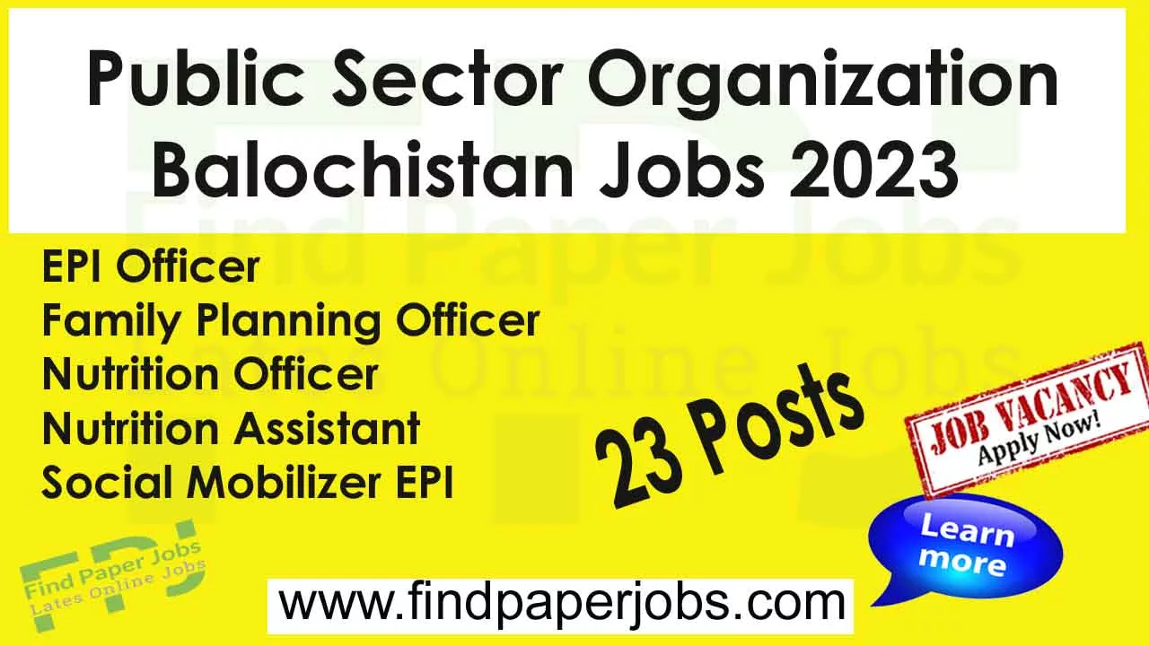 Jobs In Public Sector Organization Balochistan 2023