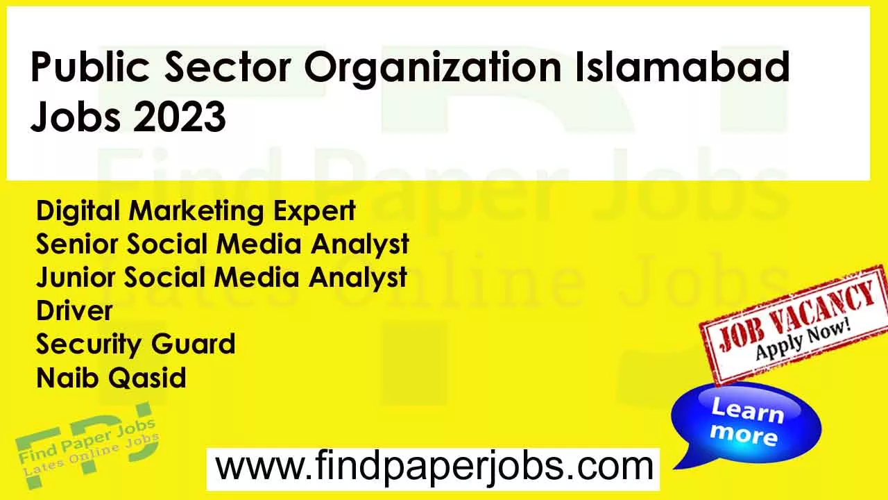 Jobs In Public Sector Organization Islamabad 2023