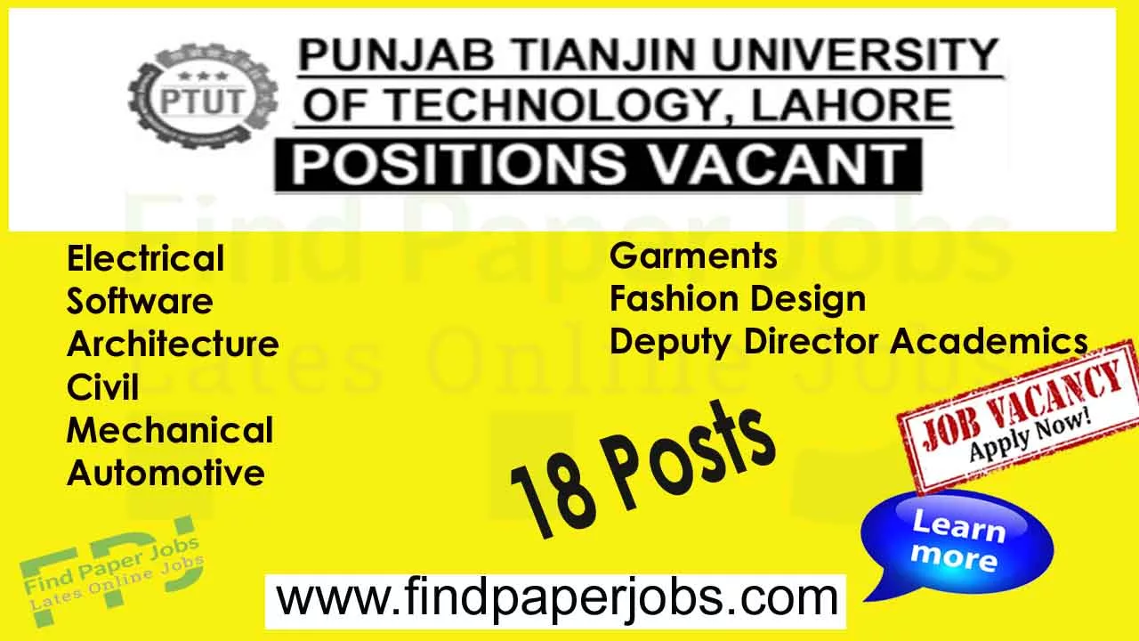 Punjab Tianjin University of Technology Lahore Jobs 2023