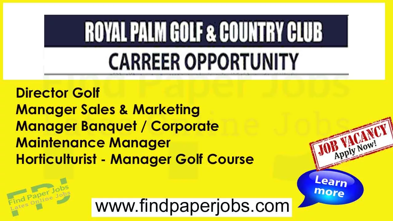 Royal Palm Golf and Country Club Lahore Jobs 2023