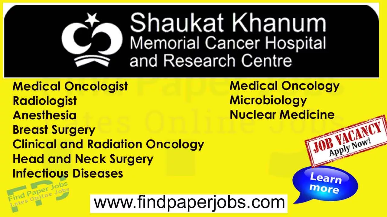 Jobs In Shaukat Khanum Hospital Karachi 2023