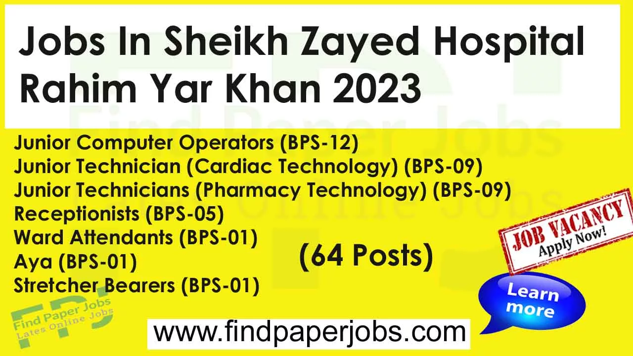 Sheikh Zayed Hospital Rahim Yar Khan Jobs 2023