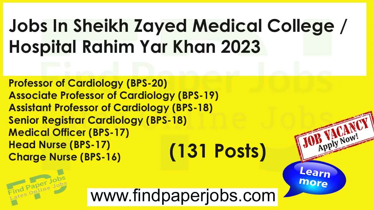 Sheikh Zayed Medical College Hospital Rahim Yar Khan Jobs 2023