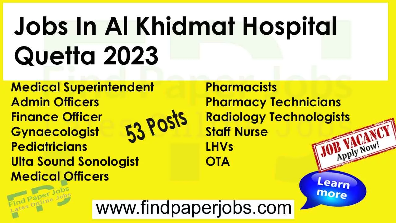Al Khidmat Hospital Quetta Jobs 2023