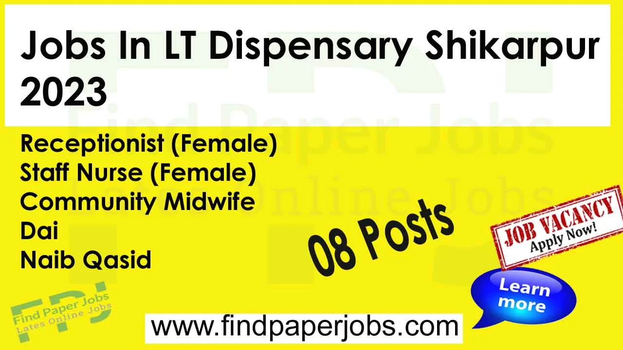 LT Dispensary Shikarpur Jobs 2023