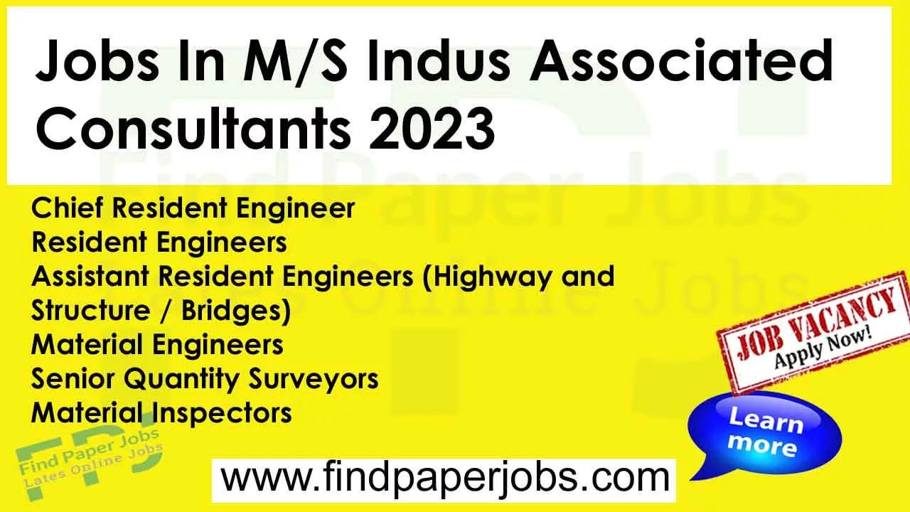 M/S Indus Associated Consultants Jobs 2023