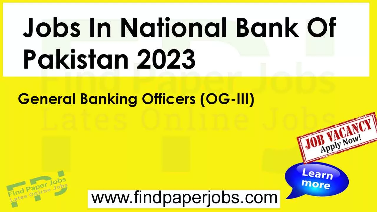 Jobs In NBP 2023 | National Bank Of Pakistan
