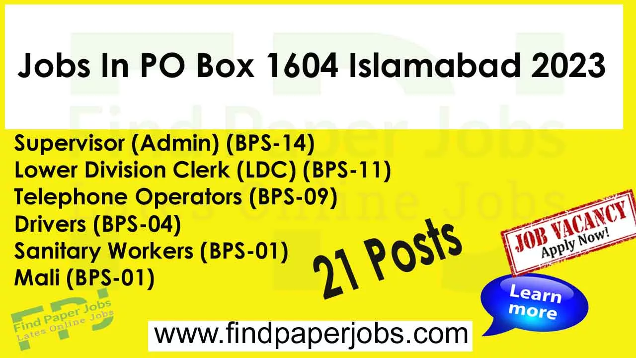 Jobs In PO Box 1604 Islamabad 2023