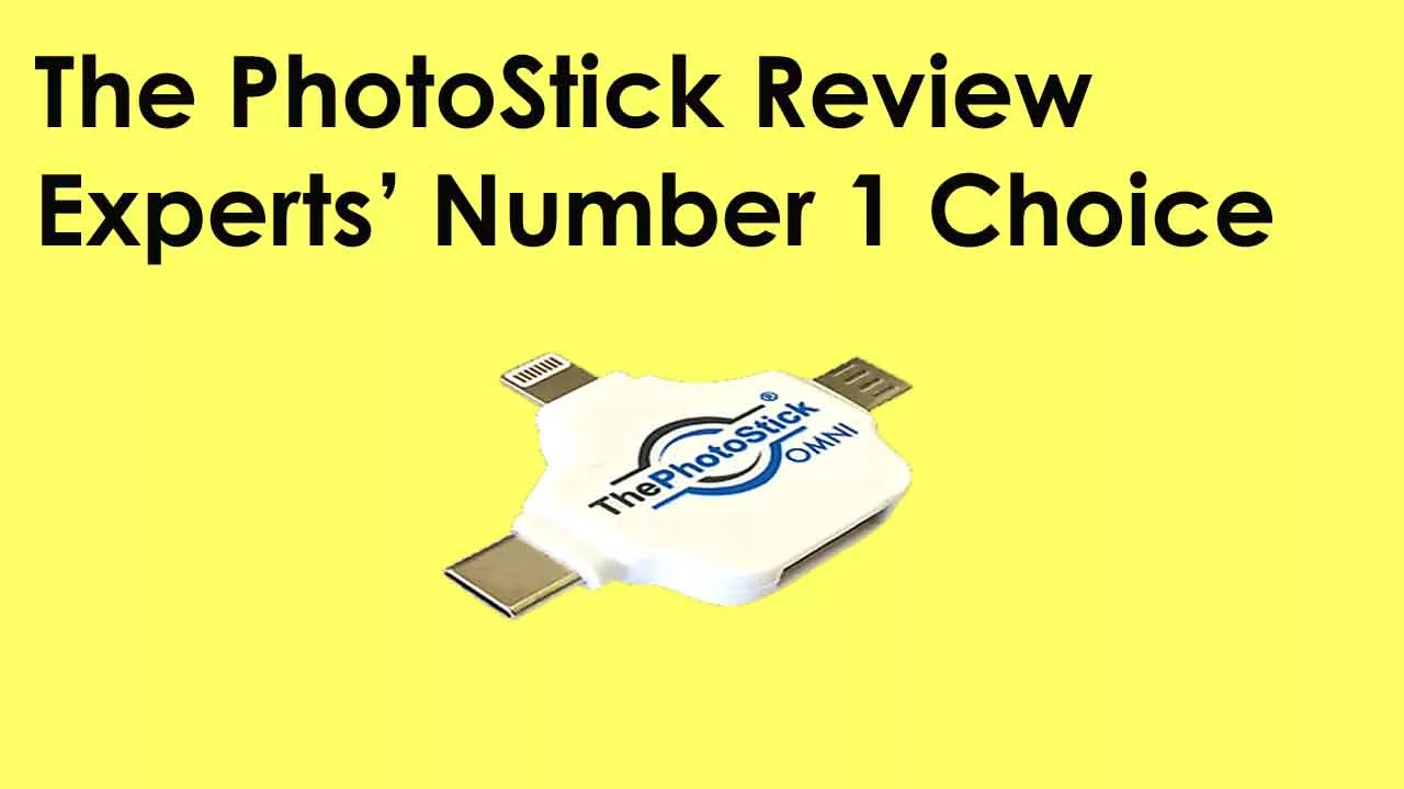 The PhotoStick Review Experts’ Number 1 Choice