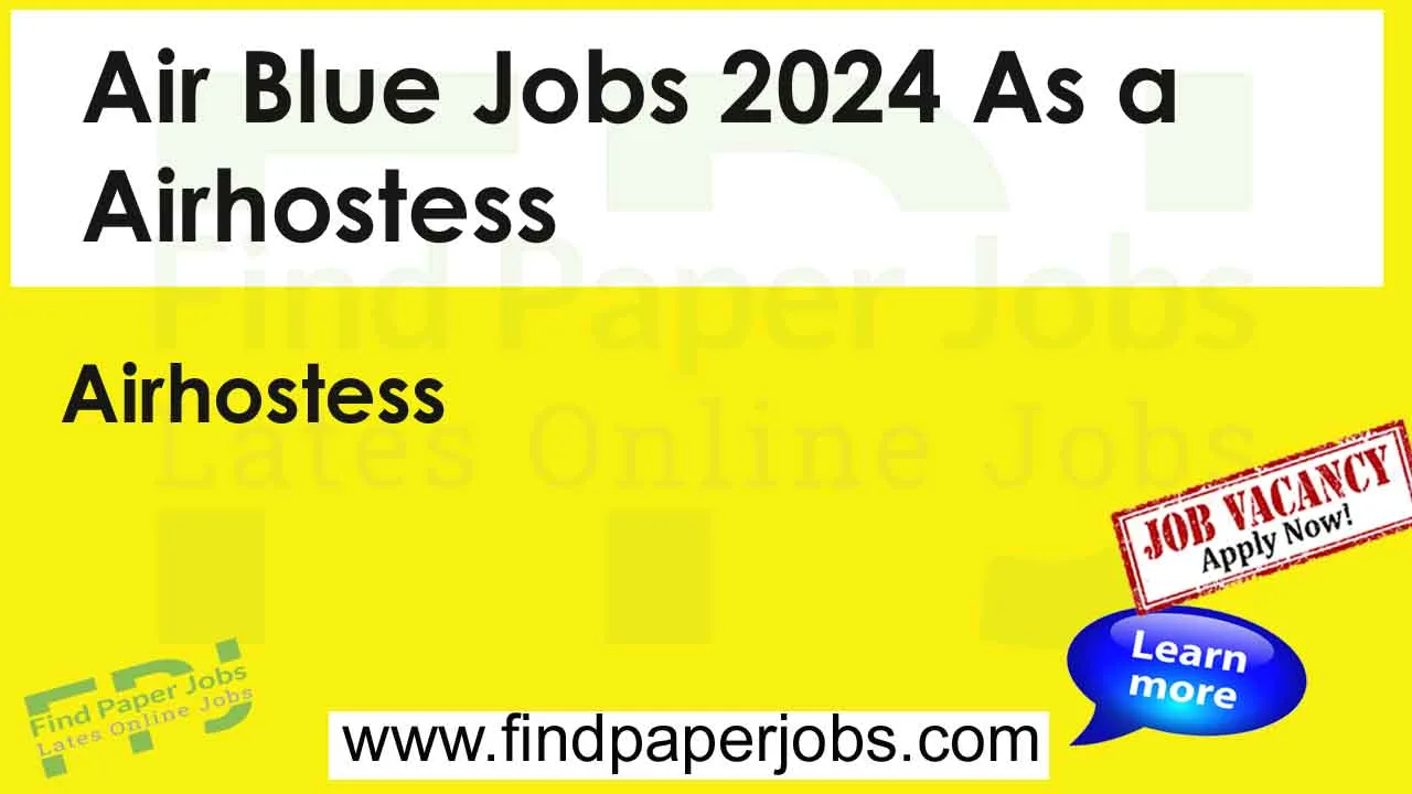 Jobs In Air Blue 2024 As a Airhostess