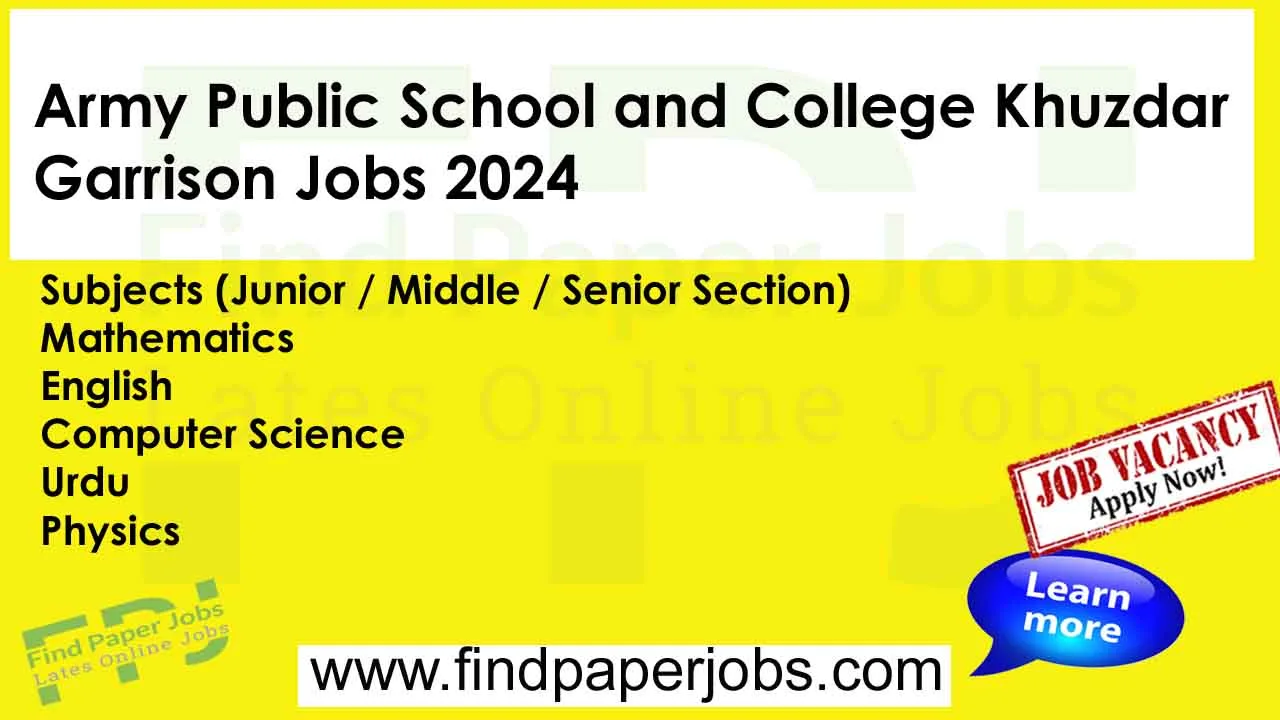 Army Public School and College Khuzdar Garrison Jobs 2024