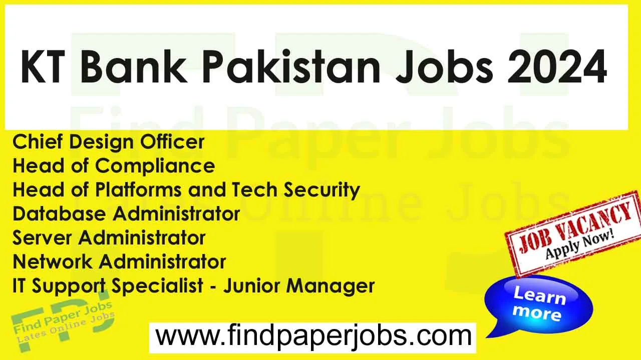 KT Bank Pakistan Jobs 2024