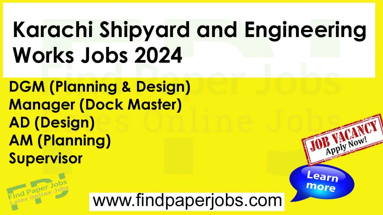 Jobs In Karachi Shipyard and Engineering Works 2024
