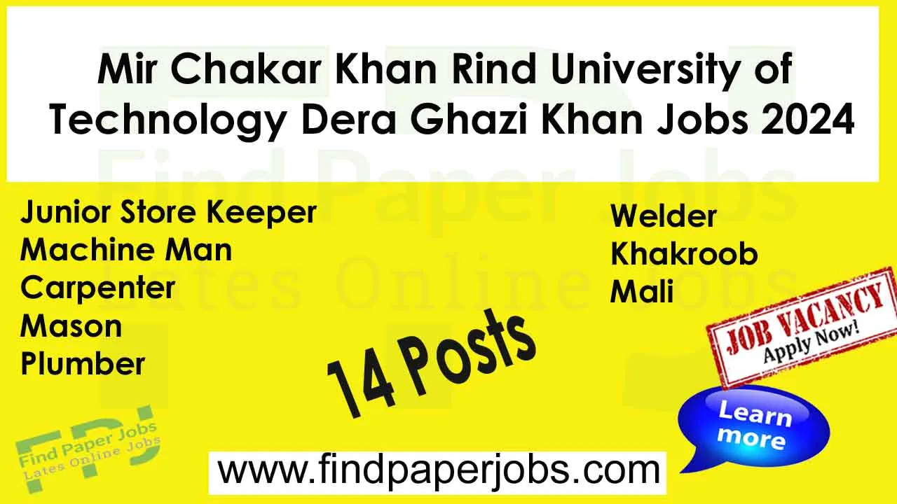 Mir Chakar Khan Rind University of Technology Dera Ghazi Khan Jobs 2024